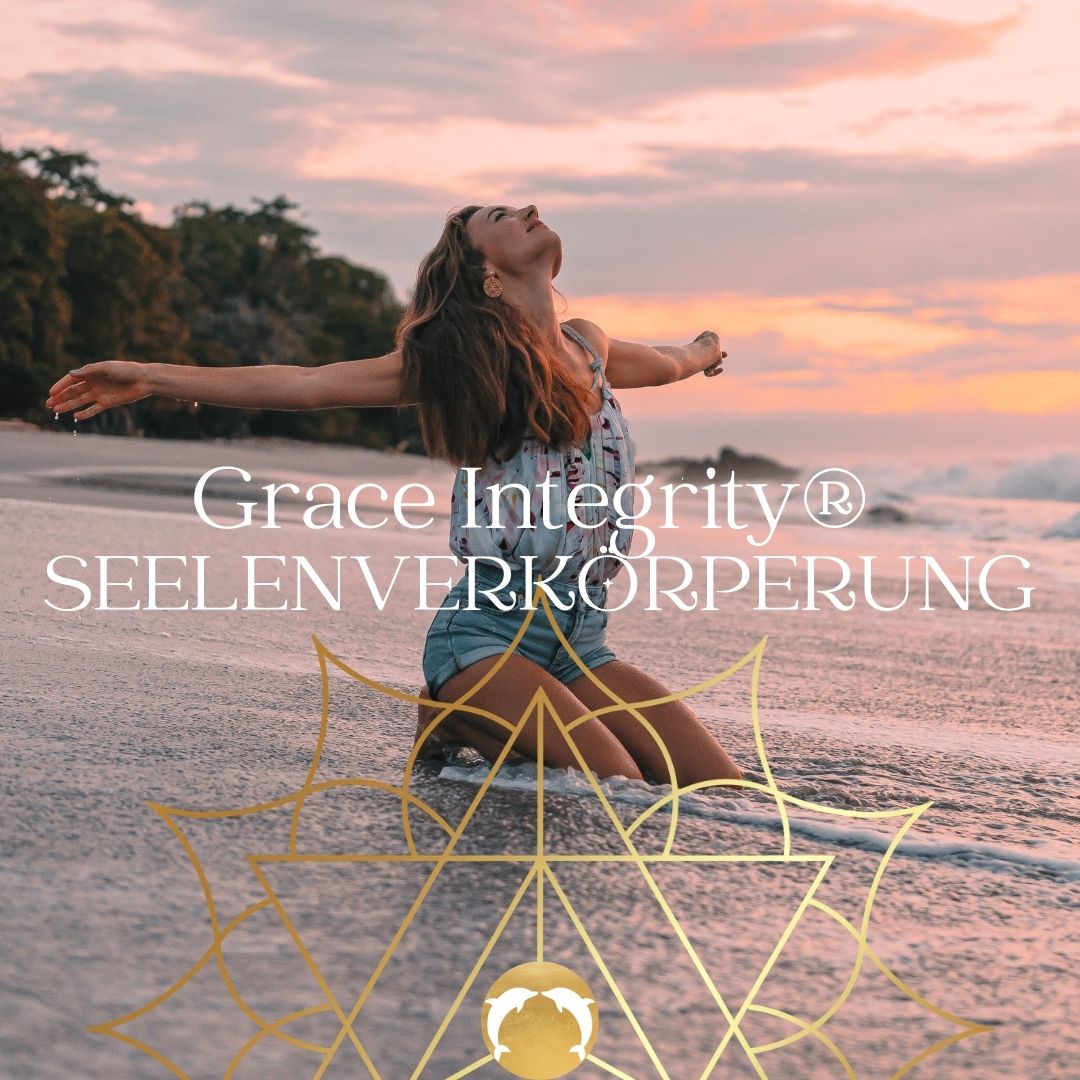 Grace Integrity® Seelenverkörperung